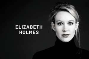 Elizabeth Holmes of Theranos