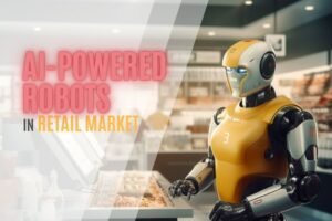 AI-Powered Robots in retail market