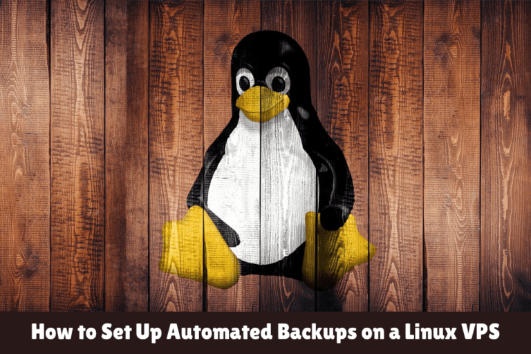 How to Set Up Automated Backups on a Linux VPS